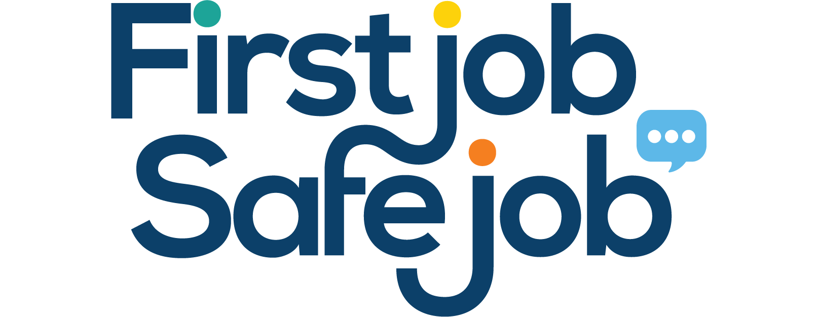 First Job, Safe Job