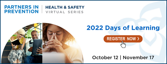 Partners in prevention, health & safety virtual  series 2022 days of learning register now October 12, November 17